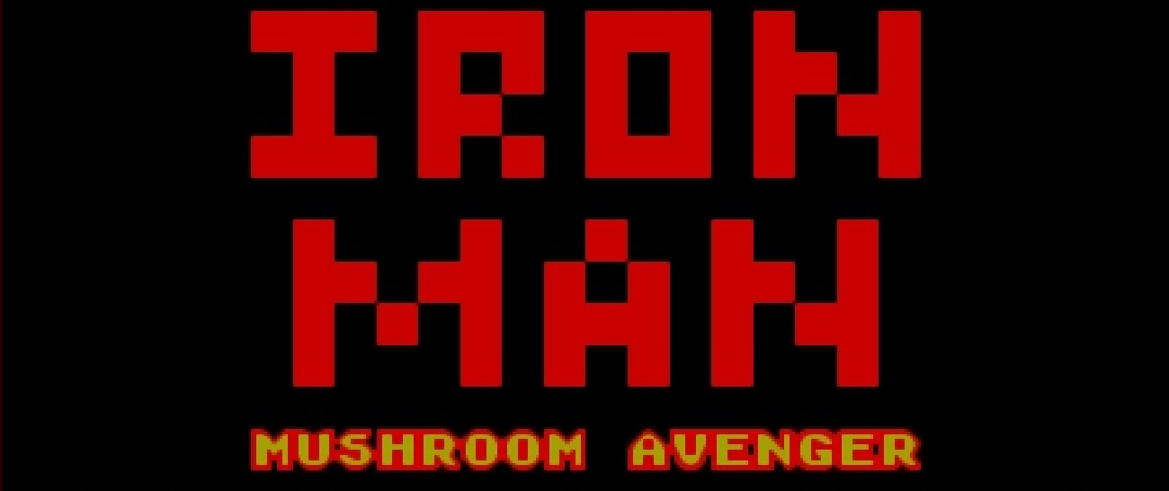 Iron Man Mushroom Avenger Startbildschirm